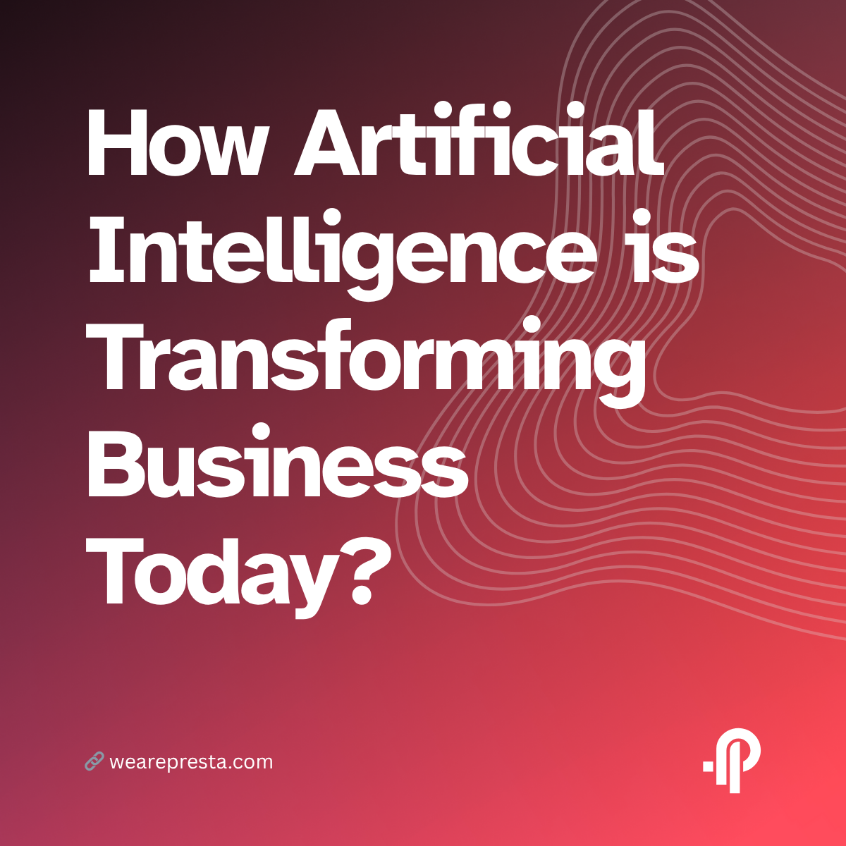 How Artificial Intelligence is Transforming Business Today?