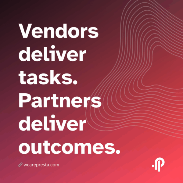 Vendors deliver tasks. Partners deliver outcomes.