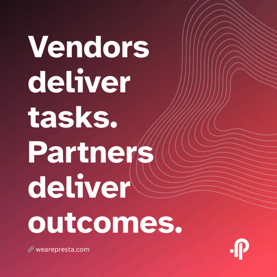 Vendors deliver tasks. Partners deliver outcomes.