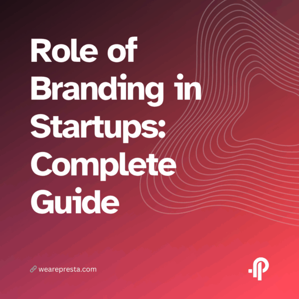 Role of Branding in Startups: Complete Guide