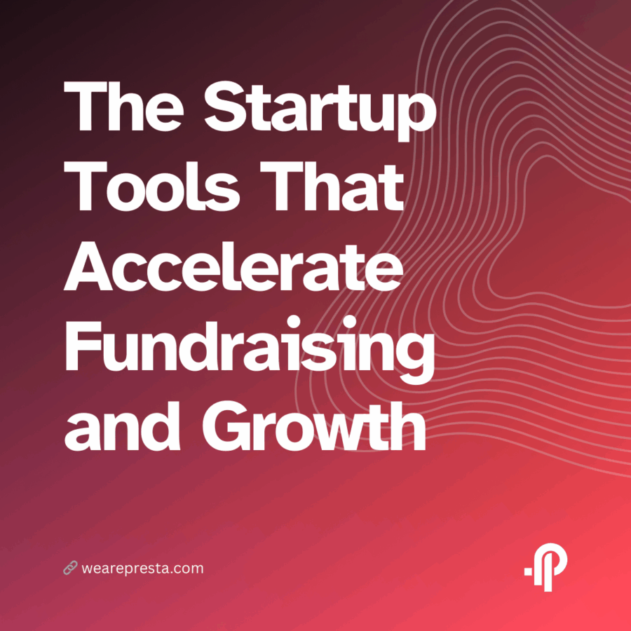 From Idea to Scale The Startup Tools That Accelerate Fundraising and Growth