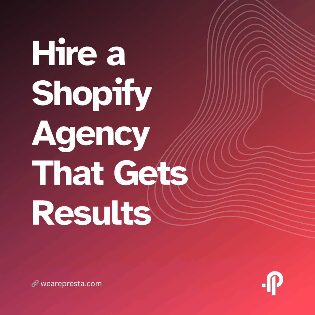 Hire a Shopify Agency That Gets Results