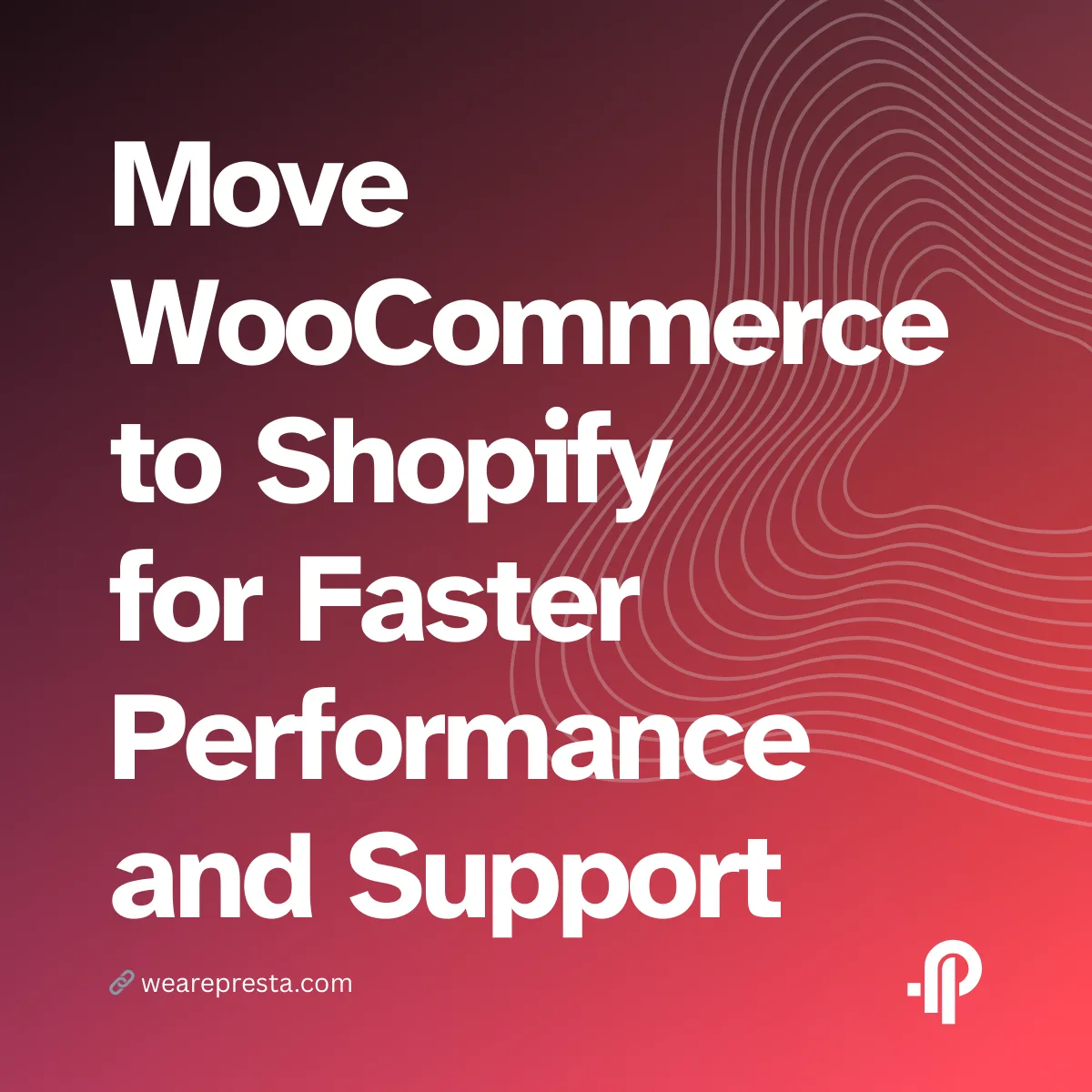 Move WooCommerce to Shopify for Faster Performance and Support