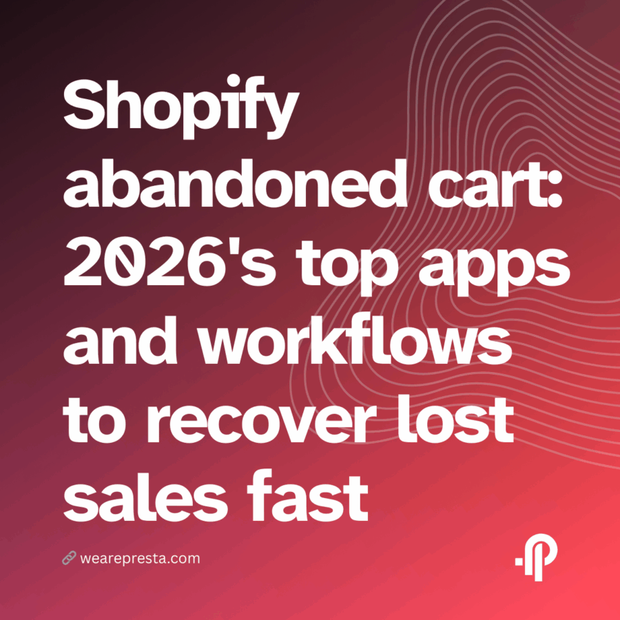 Shopify abandoned cart 2026's top apps and workflows to recover lost sales fast