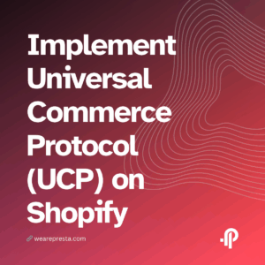 Step-by-Step Guide to Implementing Universal Commerce Protocol on Shopify for Immediate Results