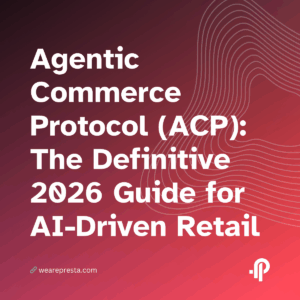 Agentic Commerce Protocol (ACP): The Definitive 2026 Guide for AIDriven Retail