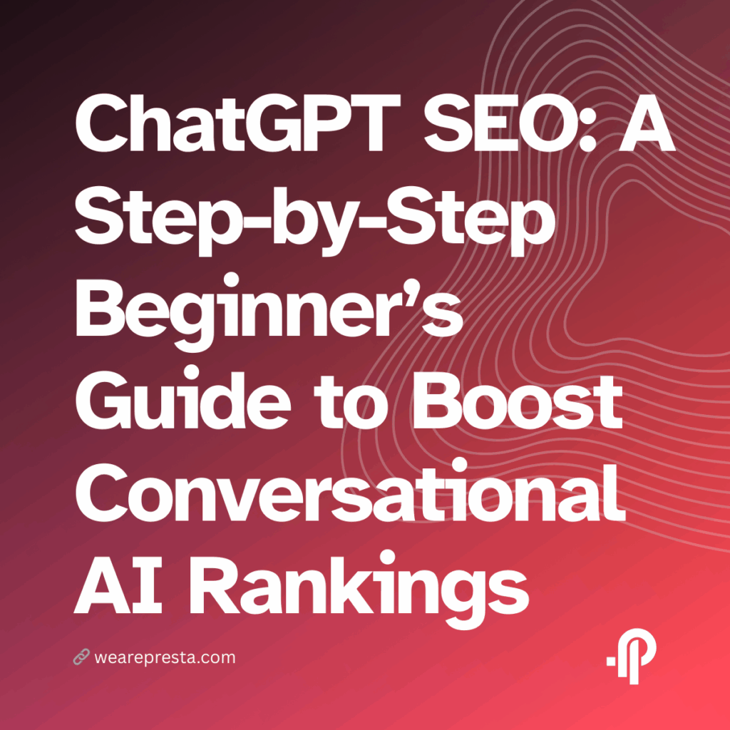 ChatGPT SEO: A Step-by-Step Beginner’s Guide to Boost Conversational AI Rankings