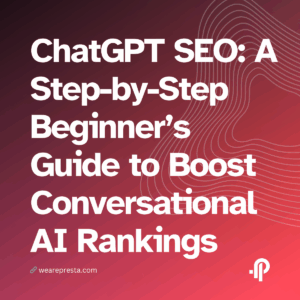 ChatGPT SEO: A Step-by-Step Beginner’s Guide to Boost Conversational AI Rankings