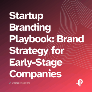 Startup Branding Playbook: Step-by-Step Brand Strategy for Early-Stage Companies