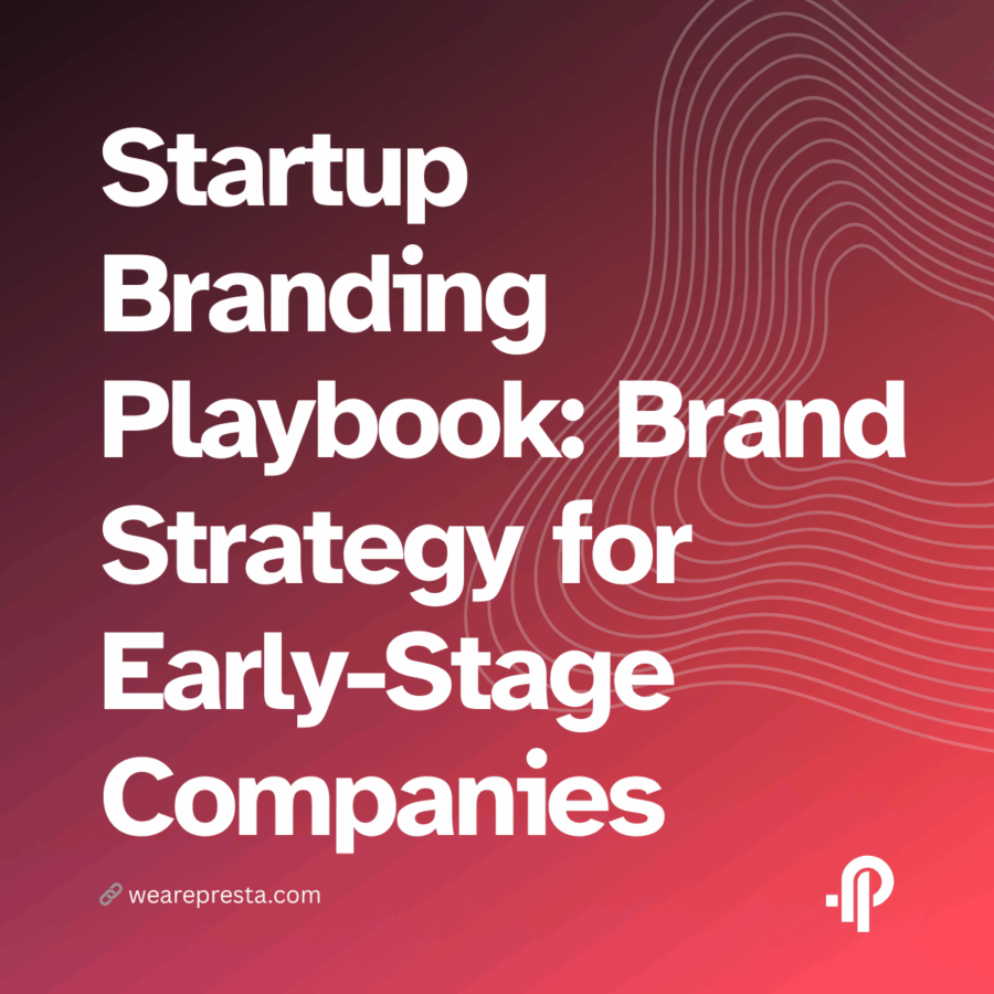 Startup Branding Playbook: Step-by-Step Brand Strategy for Early-Stage Companies