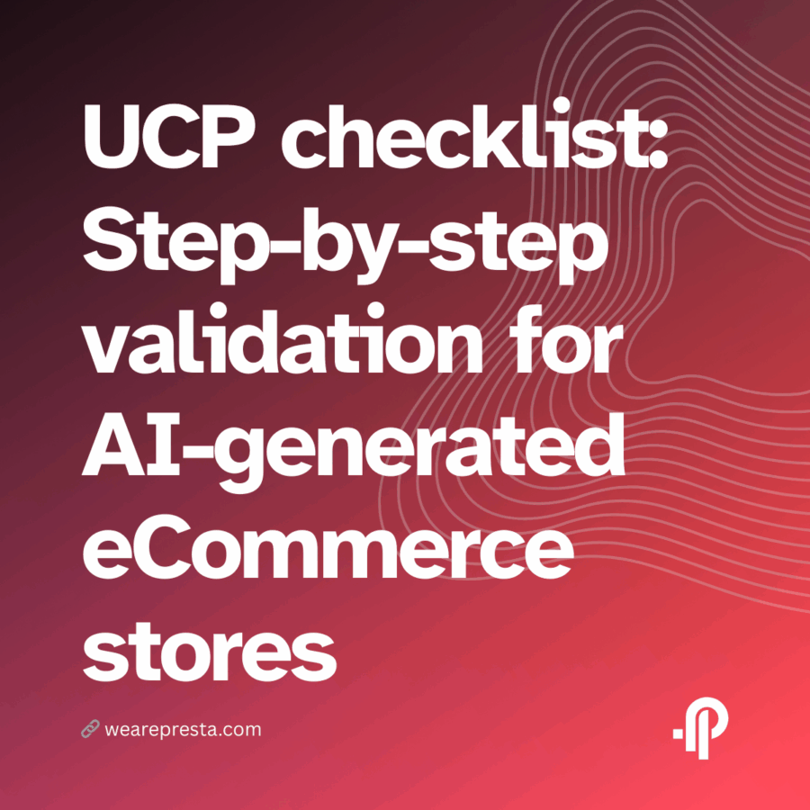 UCP checklist: Step-by-step validation for AI-generated eCommerce stores