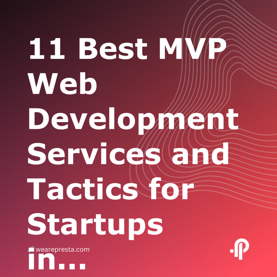 11 Best MVP Web Development Services and Tactics for Startups in 2026