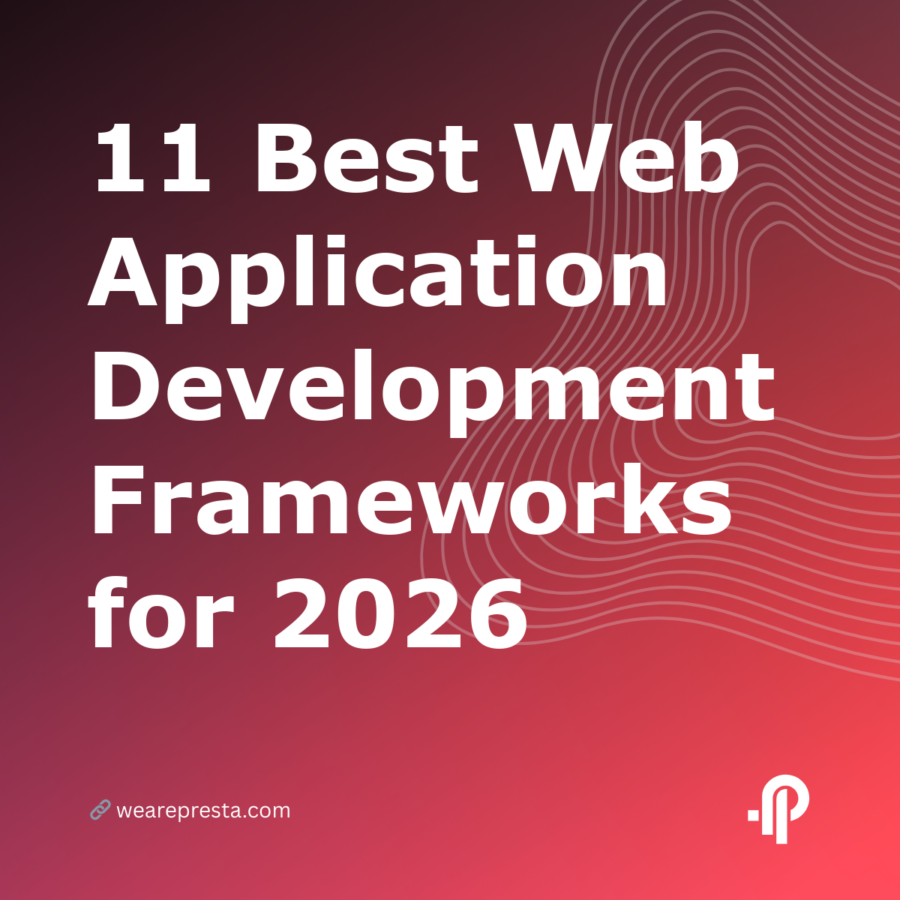 11 Best Web Application Development Frameworks for 2026