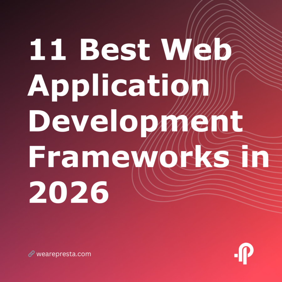 11 Best Web Application Development Frameworks in 2026