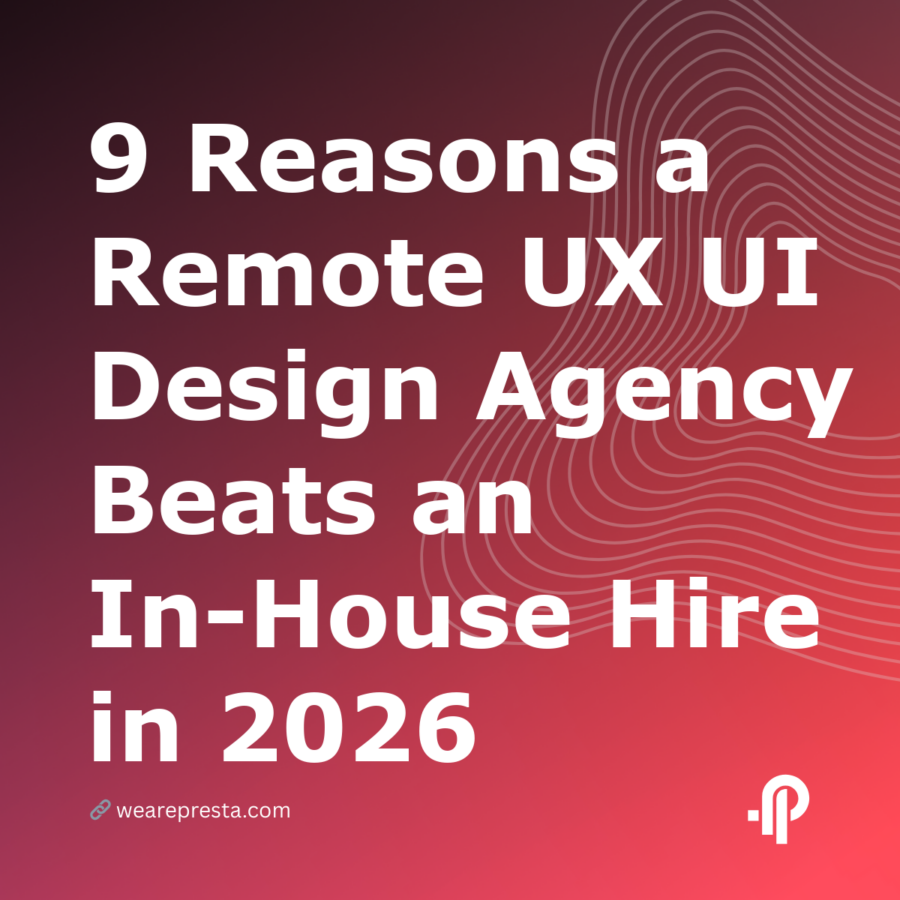 9 Reasons a Remote UX UI Design Agency Beats an InHouse Hire in 2026