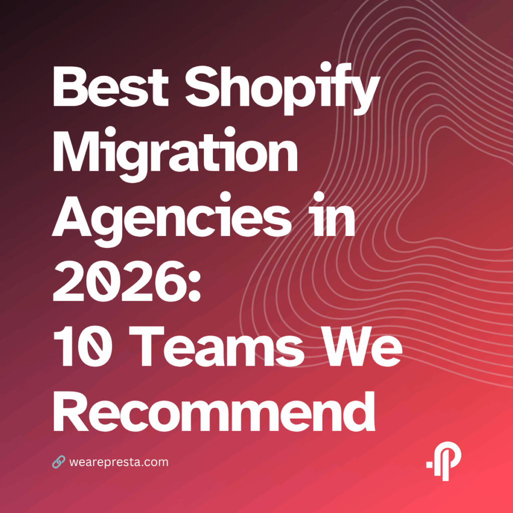 Best Shopify Migration Agencies in 2026: 10 Teams We Recommend