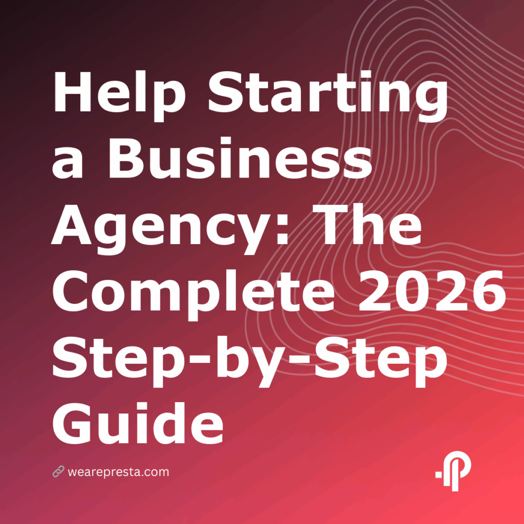 Help Starting a Business Agency: The Complete 2026 StepbyStep Guide