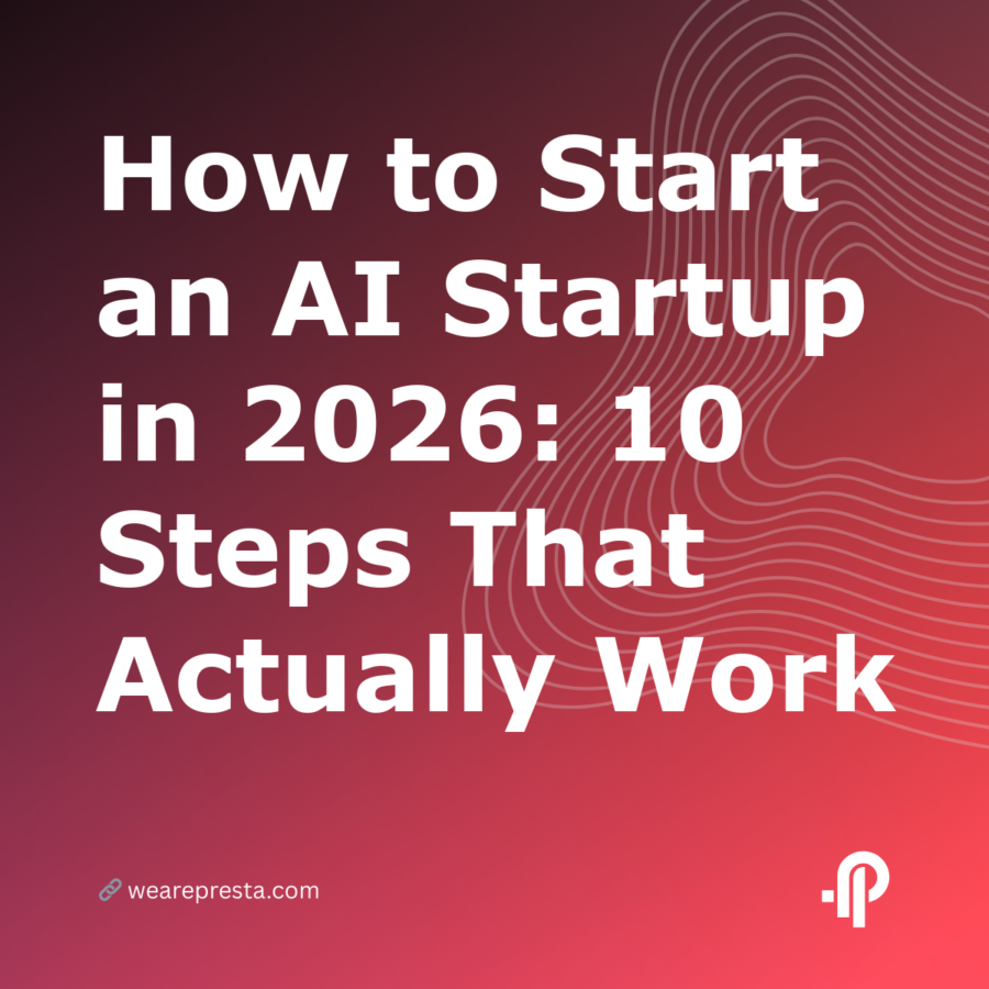 How to Start an AI Startup in 2026: 10 Steps That Actually Work