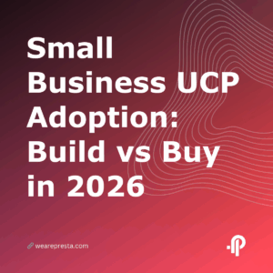Small Business UCP Adoption: Build vs Buy in 2026