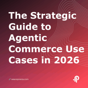 The Strategic Guide to Agentic Commerce Use Cases in 2026