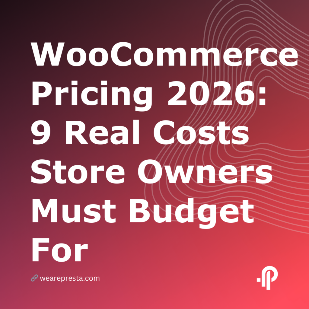 WooCommerce Pricing 2026: 9 Real Costs Store Owners Must Budget For