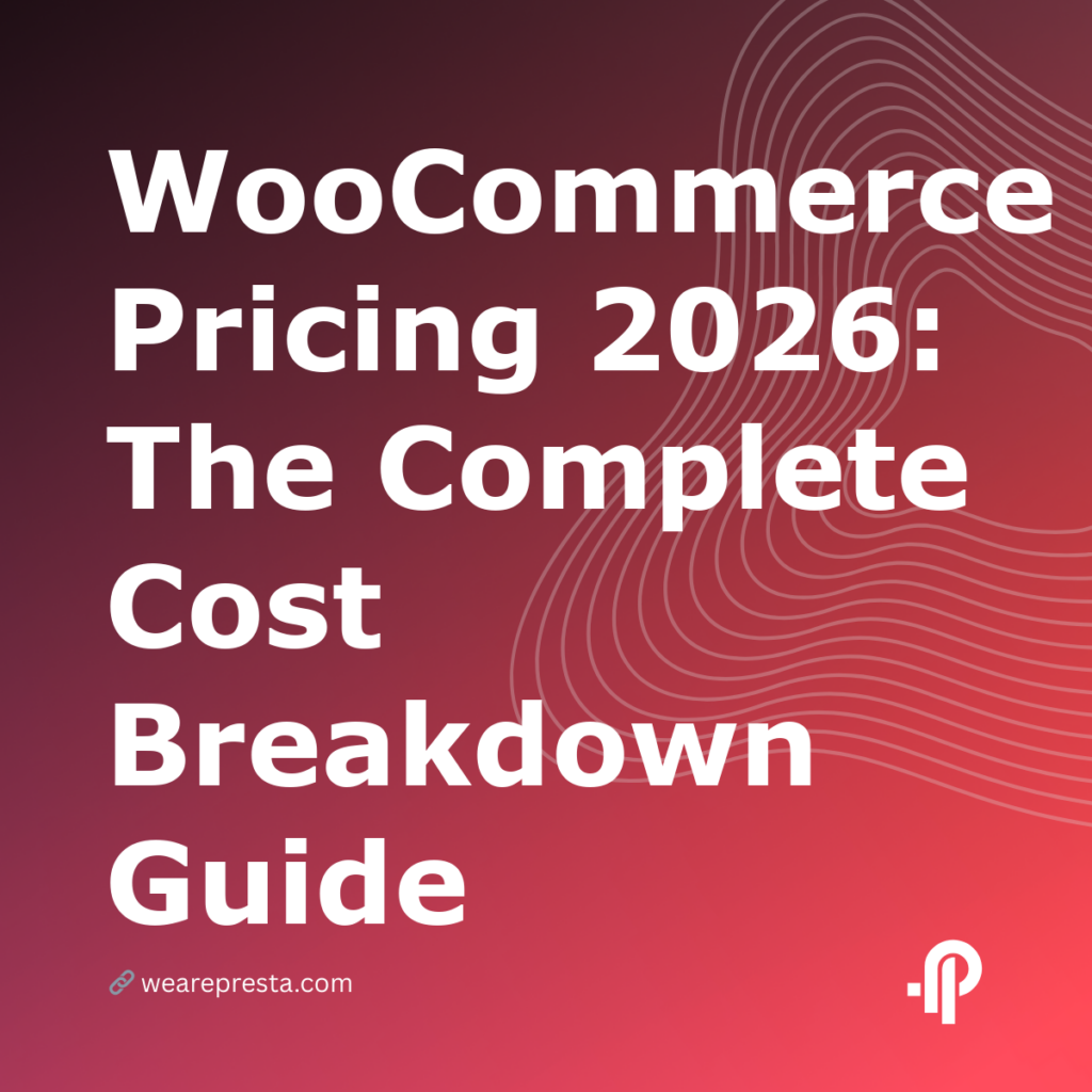 WooCommerce Pricing 2026: The Complete Cost Breakdown Guide