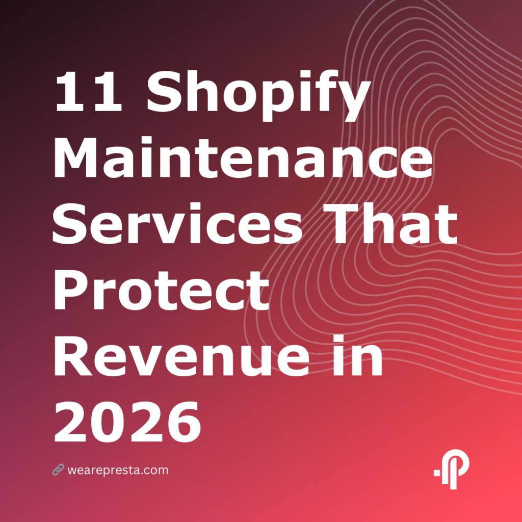 11 Shopify Maintenance Services That Protect Revenue in 2026