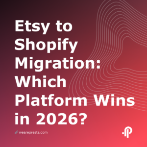 Etsy to Shopify Migration: Which Platform Wins in 2026?