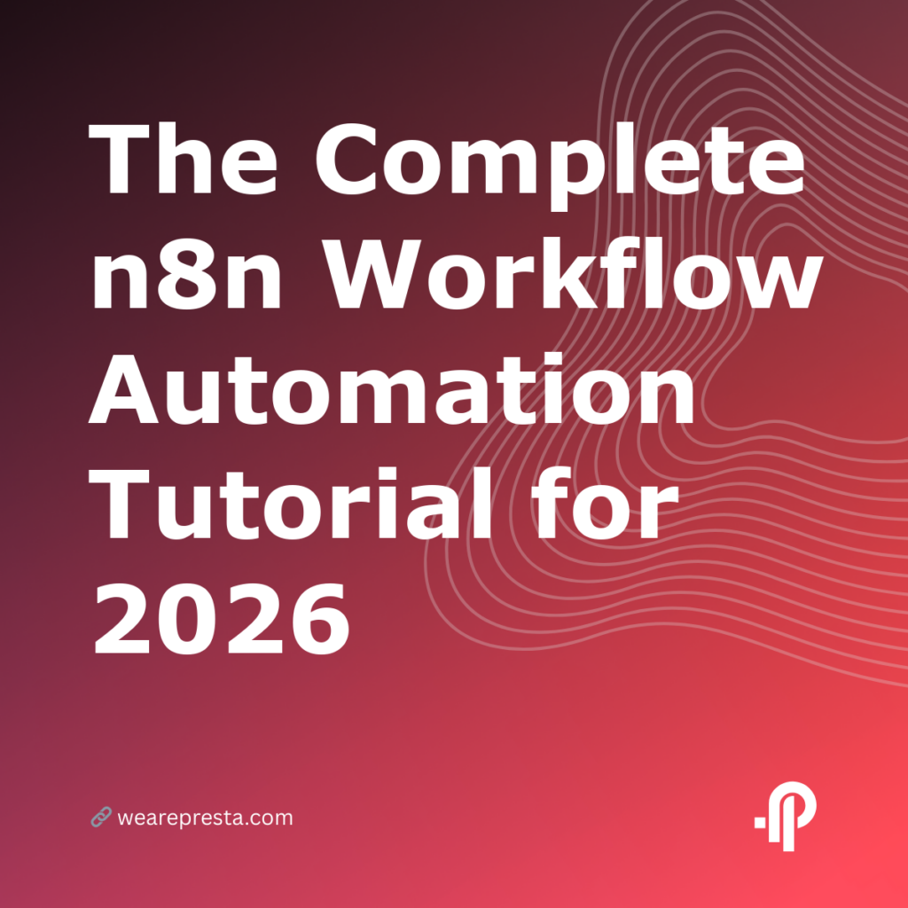The Complete n8n Workflow Automation Tutorial for 2026