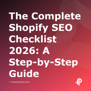 The Complete Shopify SEO Checklist 2026: A StepbyStep Guide